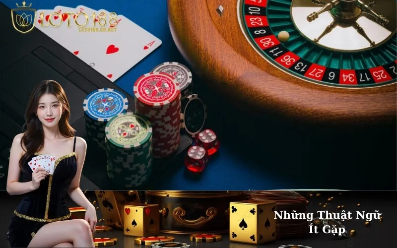 Những Thuật Ngữ Ít Gặp