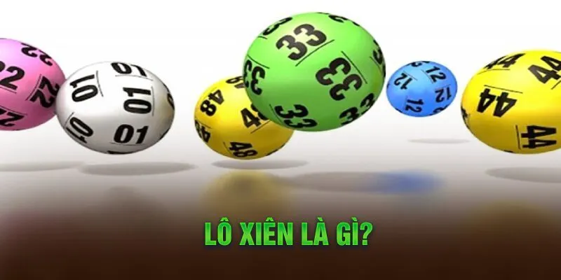 lô xiên là gì